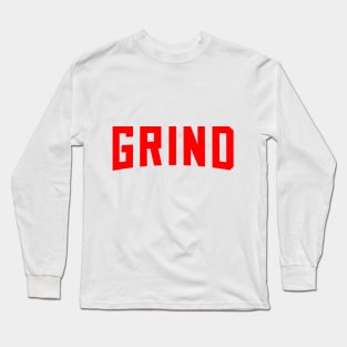 GRIND! RED Edition Long Sleeve T-Shirt